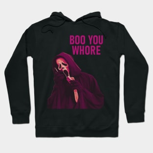 boo you whore Hoodie